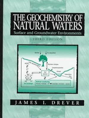 Image du vendeur pour The Geochemistry of Natural Waters: Surface and Groundwater Environments mis en vente par Pieuler Store