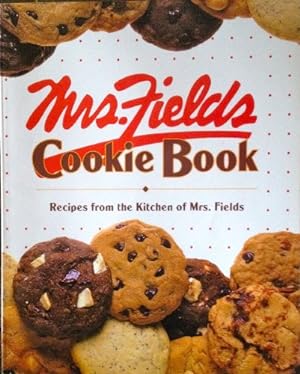 Seller image for Mrs. Fields Cookie Book: 100 Recipes from the Kitchen of Mrs. Fields for sale by Pieuler Store