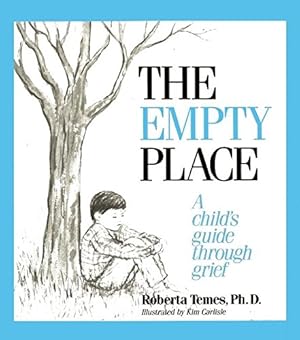 Imagen del vendedor de The Empty Place: A Child's Guide Through Grief (Let's Talk) a la venta por Pieuler Store
