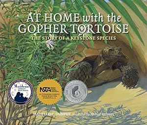 Immagine del venditore per At Home with the Gopher Tortoise: The Story of a Keystone Species venduto da Pieuler Store