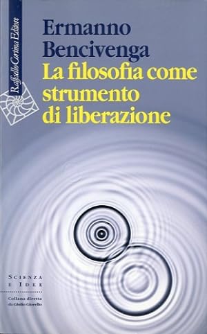 Seller image for La filosofia come strumento di liberazione. for sale by LIBET - Libreria del Riacquisto