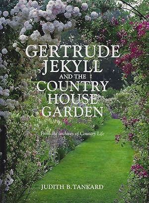 Gertrude Jekyll and the Country House Garden