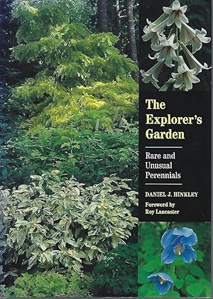 The Explorer's Garden: Rare and Unusual Perennials