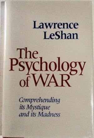 Image du vendeur pour The Psychology of War: Comprehending Its Mystique and Its Madness mis en vente par Pieuler Store