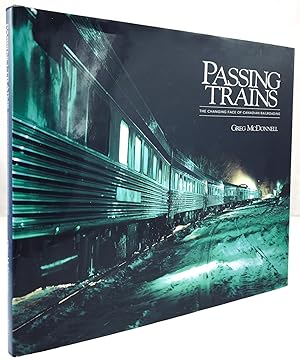 Immagine del venditore per Passing Trains. The Changing Face of Canadian Railroading. venduto da Antiquariat Heiner Henke