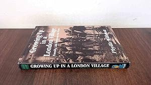 Image du vendeur pour Growing Up in a London Village: Family Life Between the Wars (Portway Large Print Books) mis en vente par BoundlessBookstore