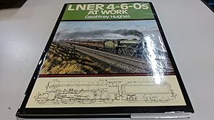 Immagine del venditore per LNER 4-6-0S At Work venduto da BoundlessBookstore