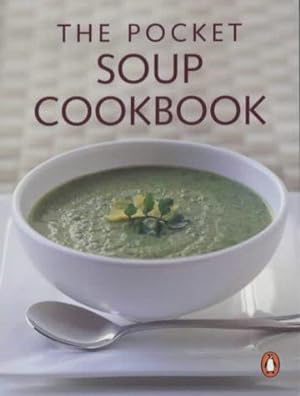 Bild des Verkufers fr The Pocket Soup Cookbook (Australian pocket Penguins) zum Verkauf von WeBuyBooks 2