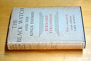 Seller image for Black Watch and the King's Enemies. Forward by Field Marshal Earl Wavell, The. for sale by HALCYON BOOKS