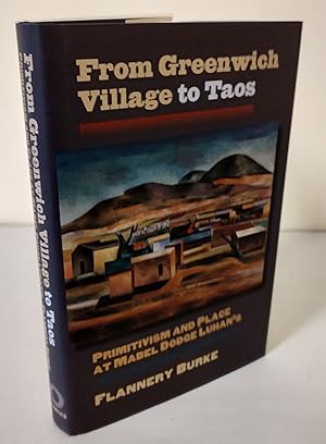 Immagine del venditore per From Greenwich Village to Taos; primitivism and place at Mabel Dodge Luhan's venduto da Waysidebooks