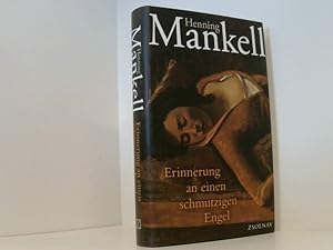 Seller image for Erinnerung an einen schmutzigen Engel: Roman Roman for sale by Book Broker