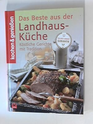 Seller image for Das Beste aus der Landhaus-Kche: Kstliche Gerichte mit Tradition (Kochen & Genieen) for sale by ANTIQUARIAT FRDEBUCH Inh.Michael Simon