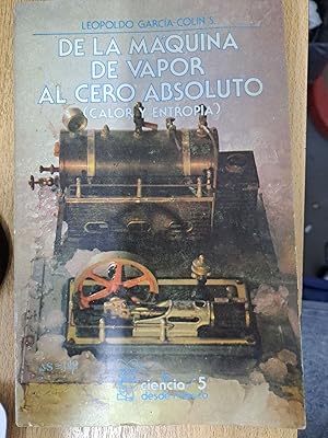 Imagen del vendedor de De la maquina de vapor al cero absoluto (calor y entropia) a la venta por Libros nicos