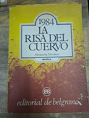 Seller image for 1984, La risa del cuervo for sale by Libros nicos