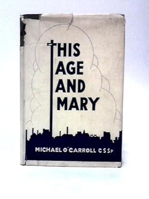 Seller image for This Age And Mary for sale by World of Rare Books