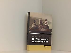 Seller image for Die Abenteuer des Huckleberry Finn (Reclam Taschenbuch) Mark Twain. Aus dem Amerikan. bers. von Ekkehard Schller. Nachw. von Douglas W. Jefferson for sale by Book Broker