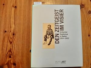 Immagine del venditore per Den Zeitgeist im Visier : kritischer Realismus in Baden 1914 - 1933 venduto da Gebrauchtbcherlogistik  H.J. Lauterbach