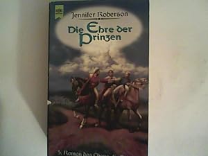 Bild des Verkufers fr Cheysuli-Zyklus . Band 5- Die Ehre der Prinzen: zum Verkauf von ANTIQUARIAT FRDEBUCH Inh.Michael Simon