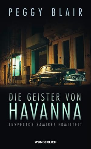 Bild des Verkufers fr Die Geister von Havanna: Inspektor Ramirez ermittelt. Kriminalroman. Deutsche Erstausgabe (Inspector Ramirez ermittelt) zum Verkauf von Modernes Antiquariat - bodo e.V.