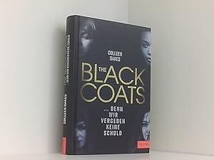 Seller image for The Black Coats - . denn wir vergeben keine Schuld: Thriller . denn wir vergeben keine Schuld for sale by Book Broker