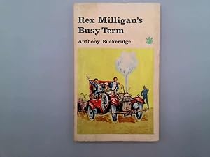 Bild des Verkufers fr Rex Milligan's Busy Term zum Verkauf von Goldstone Rare Books
