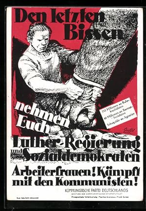 Ansichtskarte Den letzten Bissen nehmen Euch Luther-Regierung und Sozialdemokraten, Arbeiterfraue...