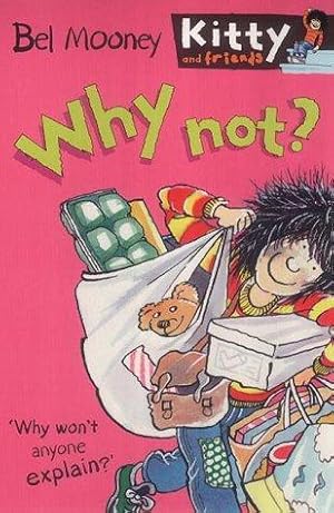 Immagine del venditore per Why Not? (Kitty & Friends) venduto da WeBuyBooks