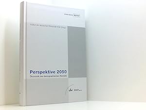 Bild des Verkufers fr Perspektive 2050 konomik des demographischen Wandels zum Verkauf von Book Broker