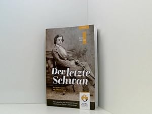 Imagen del vendedor de Der letzte Schwan: Band 1. 1899 1933 Band 1. 1899-1933 a la venta por Book Broker