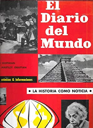 Imagen del vendedor de EL DIARIO DEL MUNDO. 54 nmeros, 2000 crnicas e informaciones. La Historia como noticia. a la venta por Libros Tobal