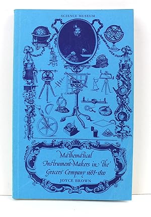 Mathematical Instrument-Makers in the Grocers' Company 1688-1800