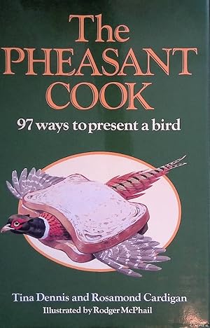 Bild des Verkufers fr The Pheasant Cook: 97 Ways to Present a Bird zum Verkauf von Klondyke