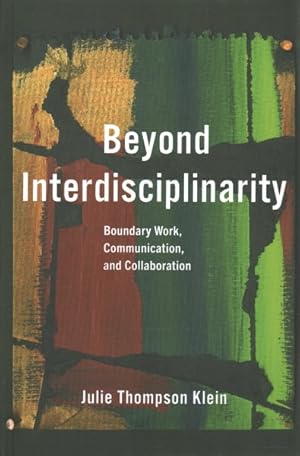 Imagen del vendedor de Beyond Interdisciplinarity : Boundary Work, Communication, and Collaboration a la venta por GreatBookPrices