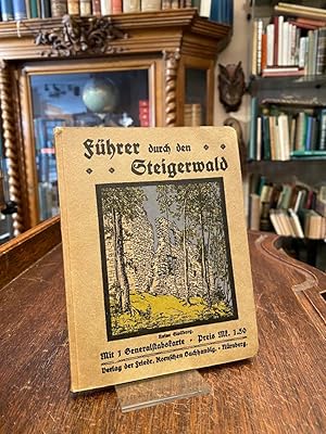 Führer durch den Steigerwald : Die schönsten Wanderungen durch den Steigerwald und seine südliche...