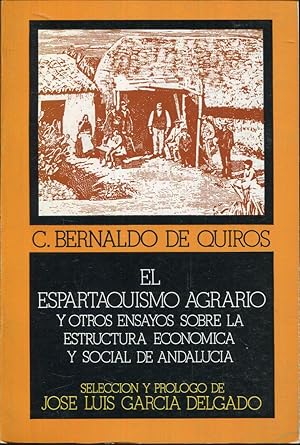 Imagen del vendedor de El espartaquismo agrario y otros ensayos sobre la estructura econmica y social de Andaluca a la venta por Rincn de Lectura