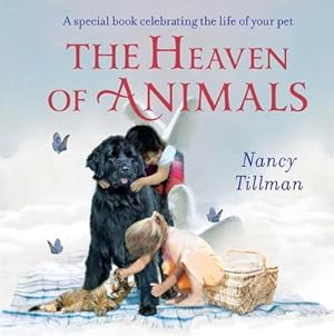 Bild des Verkufers fr The Heaven of Animals : A special book celebrating the life of your pet zum Verkauf von Smartbuy