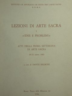 Immagine del venditore per Istituto B. Angelico Di Studi Per L'arte Sacra. Lezioni Di Arte Sacra I Idee E Problemi venduto da EDITORIALE UMBRA SAS