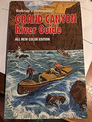 Imagen del vendedor de Belknap's Waterproof Grand Canyon River Guide (All New Color Edition) a la venta por Bristlecone Books  RMABA