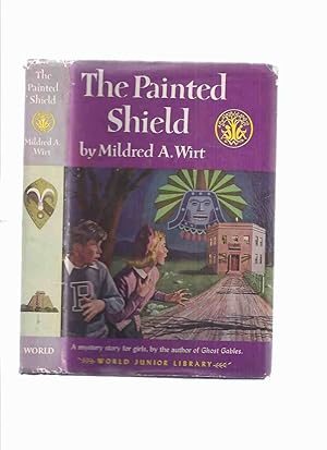 The Painted Shield -by Mildred A Wirt / World Junior Library Series )(in dustjacket)