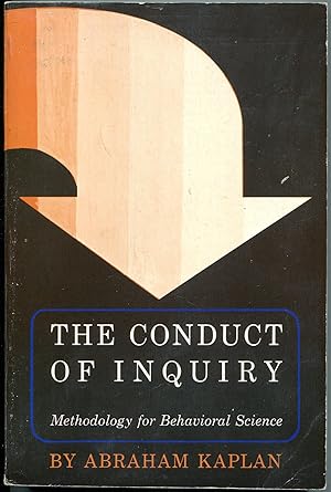 Imagen del vendedor de The Conduct of Inquiry: Methodology for Behavioral Science [= Chandler Publications in Anthropology and Sociology] a la venta por Antikvariat Valentinska