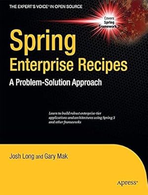 Bild des Verkufers fr Spring Enterprise Recipes: A Problem-Solution Approach (Expert's Voice in Open Source) zum Verkauf von WeBuyBooks