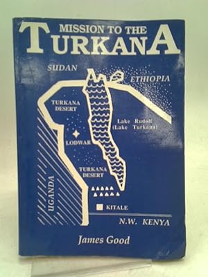 Bild des Verkufers fr Mission To The Turkana zum Verkauf von World of Rare Books