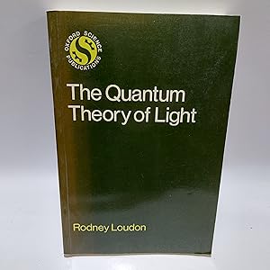 Immagine del venditore per The Quantum Theory of Light venduto da Cambridge Rare Books