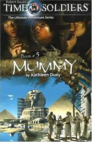 Image du vendeur pour Mummy (Time Soldiers): No. 5 (Time Soldiers S.) mis en vente par WeBuyBooks