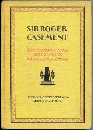 Imagen del vendedor de Meine Mission nach Deutschland whrend des Krieges und die Findlay-Affaire. Auf Grund der Tagebcher und Korrespondenz dargestellt von Dr. Charles E. Curry a la venta por Antikvariat Valentinska