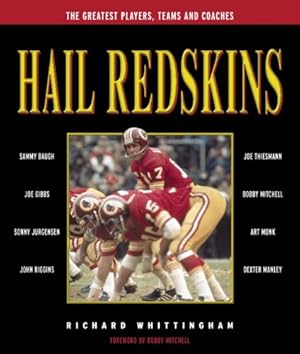 Bild des Verkufers fr Hail Redskins: A Celebration of the Greatest Players, Teams, and Coaches zum Verkauf von WeBuyBooks