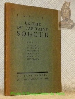 Seller image for Le th du Capitaine Sogoub. Nouvelle illustrs d'images hors-texte graves par Nathalie Gontcharova. for sale by Bouquinerie du Varis