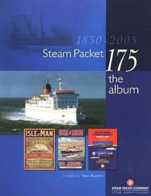 Bild des Verkufers fr STEAM PACKET 175 THE ALBUM - 1830 - 2005 zum Verkauf von WeBuyBooks