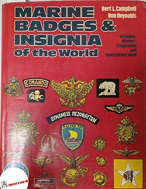 Imagen del vendedor de Campbell Bert e Reynolds Ron, Marine badges & insignia of the world, Blandford Press, 1983. a la venta por Amarcord libri