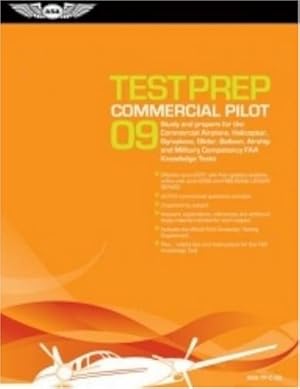 Seller image for Commercial Pilot Test Prep: Study and Prepare for the Commercial Airplane, Helicopter, Gyroplane, Glider, Balloon, Airship and Military Competency FAA Knowledge Tests (Commercial Pilot Test Prep) for sale by WeBuyBooks